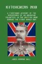 Kitchener'S Mob: A Firsthand Account Of - Preview
