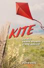Kite And Other Short Stories Of New Mexico - Preview