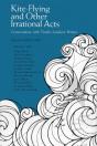 Kite-Flying And Other Irrational Acts - Preview