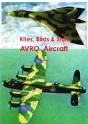 Kites, Birds & Stuff - Avro Aircraft. - Preview