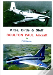 Kites, Birds & Stuff - Boulton Paul Aircraft