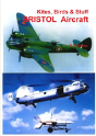 Kites, Birds & Stuff - Bristol Aircraft. - Preview