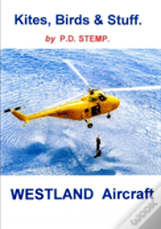Kites, Birds & Stuff - Westland Aircraft