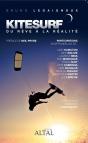 Kitesurf - Du Reve A La Realite - Preview