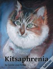 Kitsaphrenia