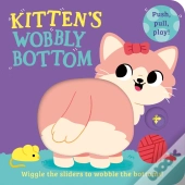 Kittenâ€™S Wobbly Bottom