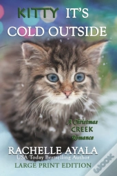 Kitty, It'S Cold Outside (Large Print Edition)