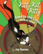 Kitty Kat Kitty Goes To The Circus - Preview