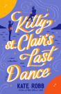 Kitty St. Clair'S Last Dance - Preview