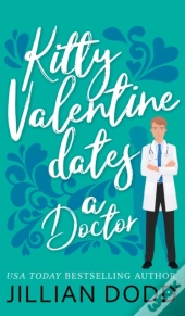 Kitty Valentine Dates A Doctor
