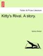 Kitty'S Rival. A Story. - Preview