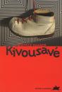 Kivousavé - Preview