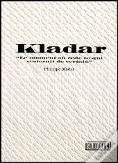 Kladar, Corps Et Substances