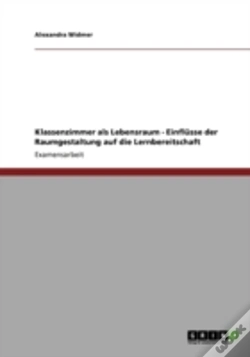 Capa do artigo Klassenzimmer Als Lebensraum - Einflusse Der Raumgestaltung Auf Die Lernbereitschaft
