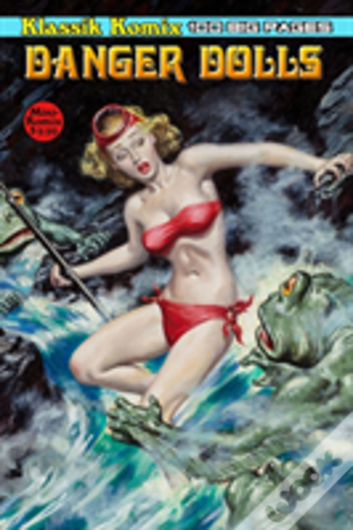 Klassik Komix: Danger Dolls