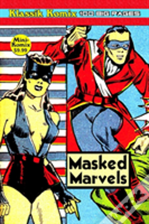 Klassik Komix: Masked Marvels