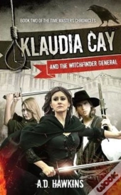 Klaudia Cay And The Witchfinder General