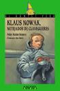 Klaus Nowak, Netejador De Clavegueres - Preview