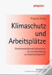 Klimaschutz Und Arbeitsplaetze