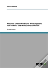Klischees Unterschiedlicher Kleidungsstile Von Technik- Und Wirtschaftsstudenten