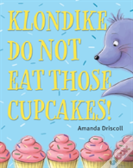 Klondike, Do Not Eat Those Cupcakes!
