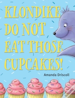Capa do artigo Klondike, Do Not Eat Those Cupcakes!