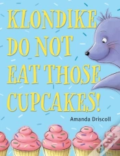Capa do artigo Klondike, Do Not Eat Those Cupcakes!