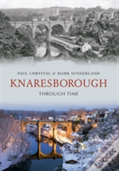Knaresborough Through Time