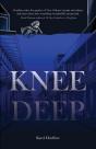 Knee Deep - Preview