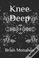 Knee Deep