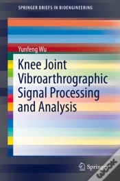 Capa do artigo Knee Joint Vibroarthrographic Signal Processing And Analysis