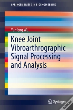 Capa do artigo Knee Joint Vibroarthrographic Signal Processing And Analysis