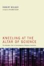 Kneeling At The Altar Of Science - Preview