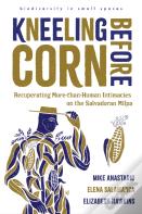 Kneeling Before Corn