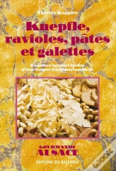 Knepfle, Ravioles, Pâtes Et Galettes