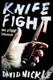 Capa do artigo Knife Fight And Other Struggles
