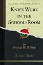 Knife Work In The School-Room - Preview
