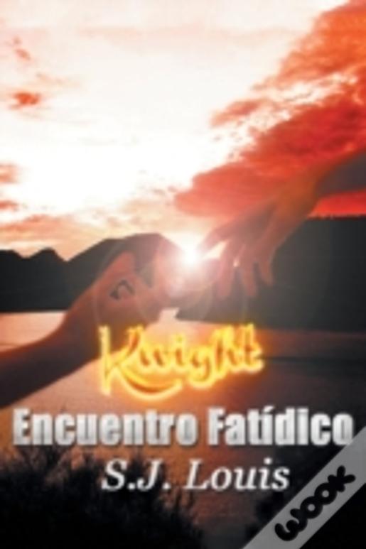 Knight: Encuentro Fatã¯Â¿Â½Dico