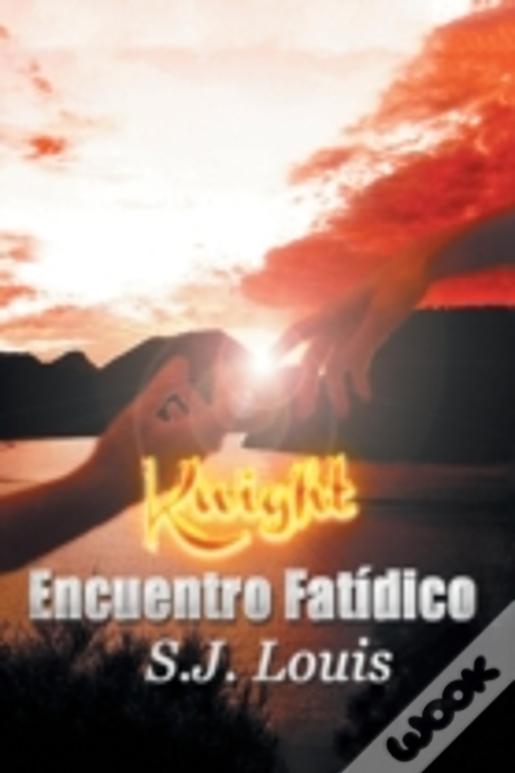 Knight: Encuentro Fatã¯Â¿Â½Dico
