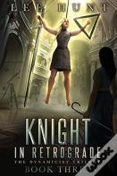 Knight In Retrograde