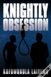 Knightly Obsession