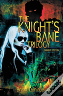 Knight'S Bane Trilogy