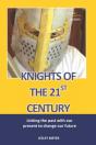 Knights Of The 21st Century: Linking The - Preview