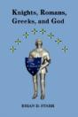Knights, Romans, Greeks And God - Preview