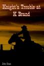Knight'S Trouble At K Brand - Preview