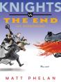 Knights Vs. The End (Of Everything) - Preview
