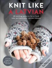 Knit Like A Latvian