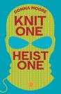 Knit One, Heist One - Preview
