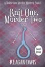 Knit One, Murder Two: A Knitorious Murde - Preview