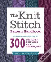 Knit Stitch Pattern Handbook, The